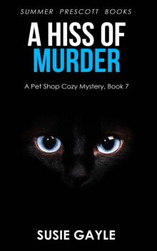 A Hiss of Murder (Pet Shop Cozy Mysteries Book 7)