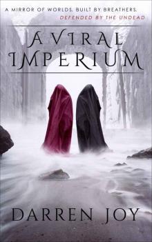 A Viral Imperium: The Plagueborn Series Book 1