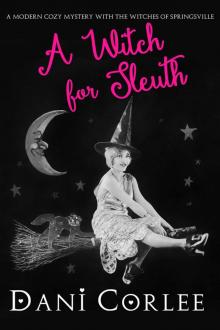 A Witch for Sleuth (A Modern Cozy Mystery with the Witches of Springsville)