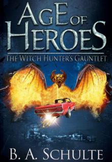 Age of Heroes: The Witch Hunter's Gauntlet