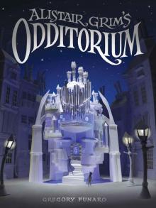 Alistair Grim's Odditorium