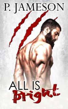 All Is Bright: (A Paranormal Holiday Novella)