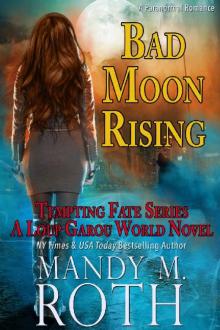 Bad Moon Rising: A Loup Garou World Novel (Tempting Fate Book 2)