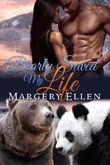 Bearly Saved My Life: Madison Range Shifters (Quake Lake Bears Book 2)