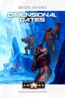 Beyond Antares Dimensional Gates