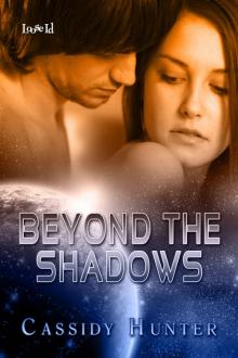 Beyond the Shadows