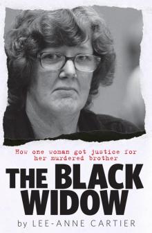 Black Widow, The: How One Woman Got Justice for Her Murdered Brother