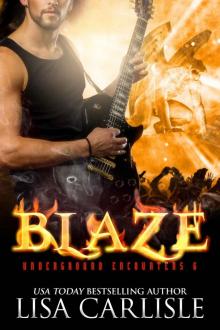 Blaze: Underground Encounters 6