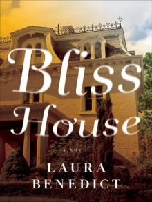 Bliss House: A Novel