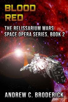 Blood Red: The Relissarium Wars Space Opera Series, Book 2