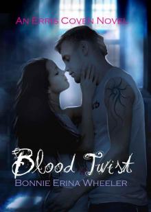 Blood Twist (The Erris Coven Series)