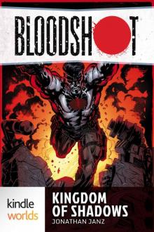 Bloodshot: Kingdom of Shadows (Kindle Worlds)