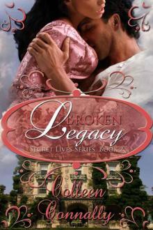 Broken Legacy (Secret Lives Series)