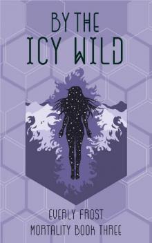 By the Icy Wild