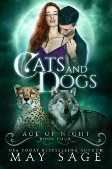 Cats and Dogs_Age of Night_Book Four