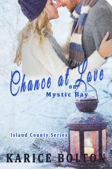 Chance at Love on Mystic Bay (Island County Series Book 6)