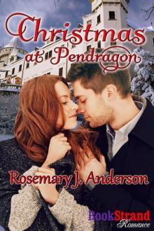 Christmas at Pendragon (BookStrand Publishing Romance)