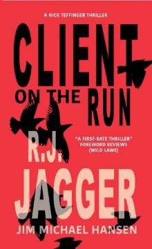 Client On The Run (A Nick Teffinger Thriller)