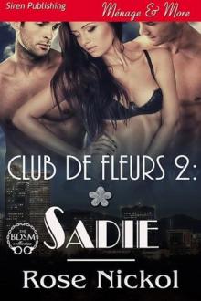 Club de Fleurs 2: Sadie [Club de Fleurs 2] (Siren Publishing Menage and More)