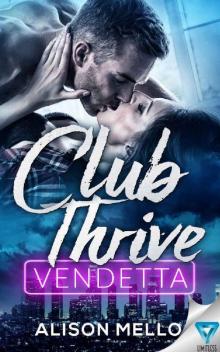 Club Thrive: Vendetta (The Club Thrive Series Book 2)