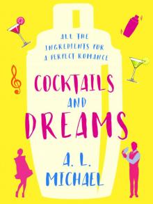 Cocktails and Dreams