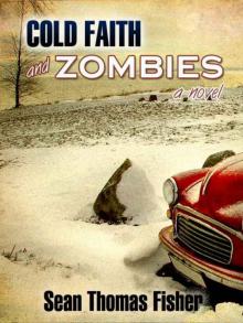 COLD FAITH AND ZOMBIES