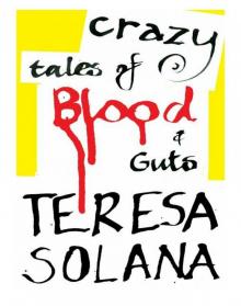 Crazy Tales of Blood and Guts