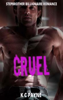 Cruel : Stepbrother Billionaire Romance