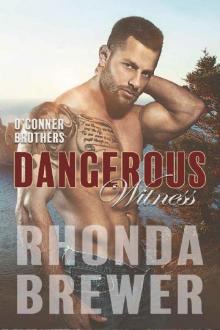 Dangerous Witness (O'Connor Brothers Book 7)