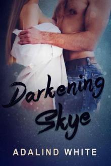 Darkening Skye (Under Covers Book 1)