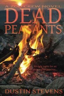 Dead Peasants (Zoo Crew series Book 2)