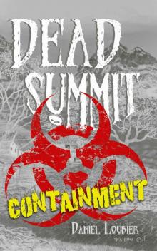 Dead Summit: Containment