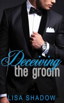 Deceiving The Groom