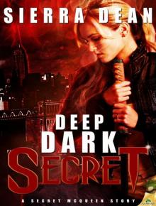 Deep Dark Secret: Secret McQueen, Book 3