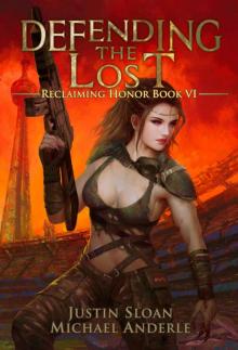 Defending the Lost: A Kurtherian Gambit Series (Reclaiming Honor Book 6)