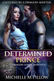 Determined Prince (Captured by a Dragon-Shifter)