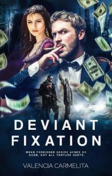 Deviant Fixation