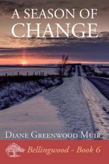 Diane Greenwood Muir - Bellingwood 06 - A Season of Change