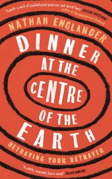 Dinner at the Centre of the Earth