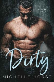 Dirty (A Damaged Romance Duet Book 1)