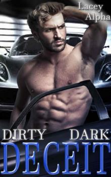 DIrty Dark Deceit: A Criminal Bad Boy Standalone