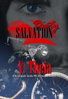 Dirty Salvation (Renegade Souls MC Romance Saga Book 1)