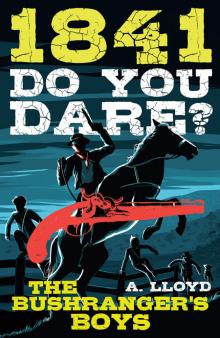 Do You Dare? Bushranger's Boys