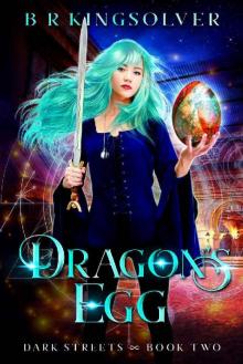 Dragon's Egg (Dark Streets Book 2)