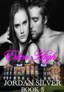 Eden High: Part Five (Eden High #5)