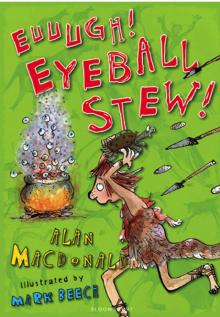 Euuuugh! Eyeball Stew!