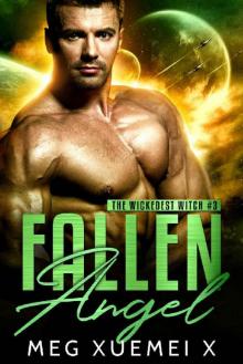 Fallen Angel: A Post-Apocalyptic Paranormal Romance (The Wickedest Witch Book 3)