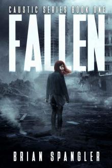 Fallen: Post-Apocalyptic Dystopian Thriller - Book 1 (Caustic)
