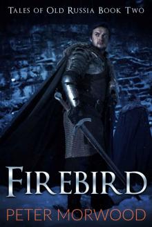 Firebird (Tales of Old Russia Book 2)