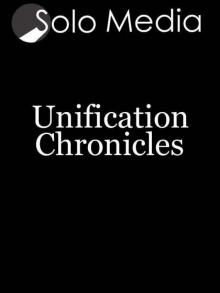 First Contact: Part 2 of 4 [Unification Chronicles #2]